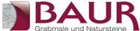 Baur Grabmale und Natursteine